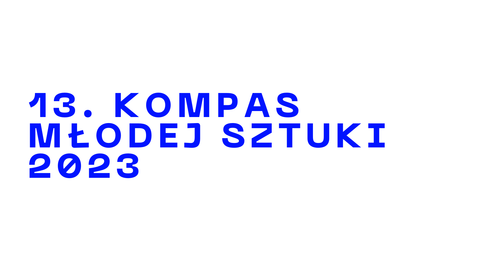 Codziennik Artystyczny ToTuart: 13. Kompas Młodej Sztuki 2023