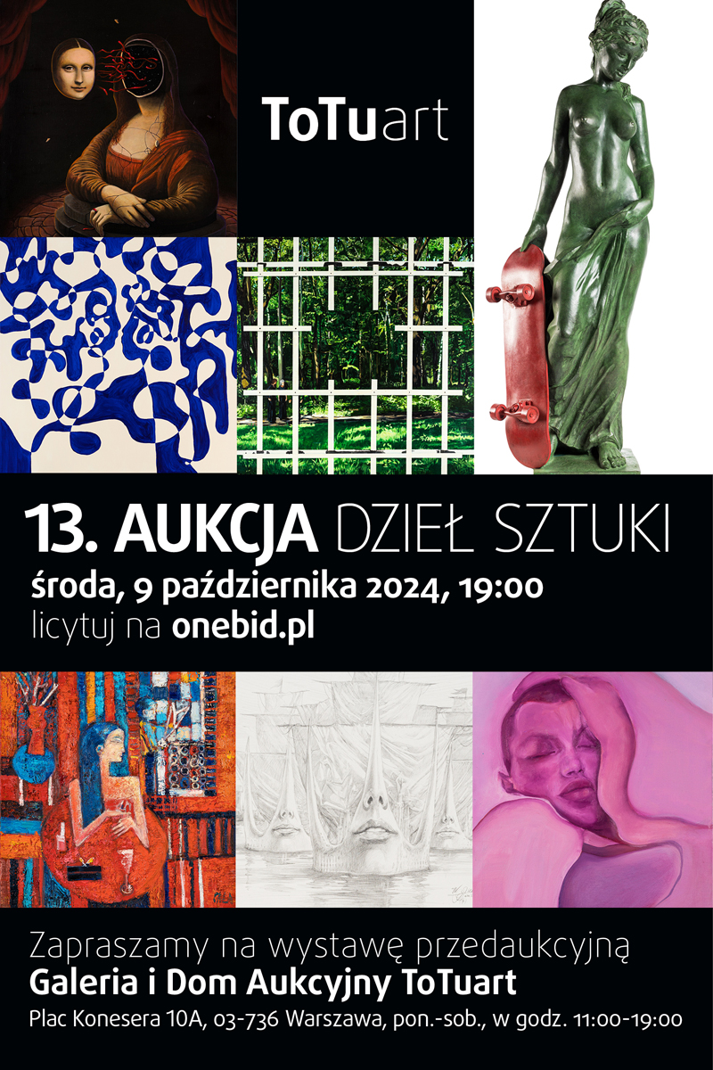 13. Aukcja Dzieł Sztuki – środa, 09.10.2024, 19:00